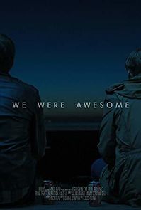 Watch We Were Awesome
