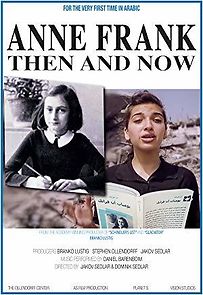 Watch Anne Frank, Then and Now