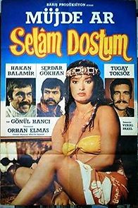Watch Selâm dostum
