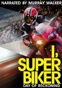 Watch I, Superbiker: Day of Reckoning