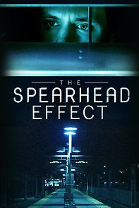 Watch The Spearhead Effect