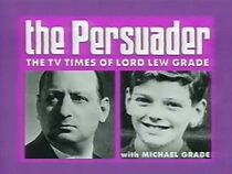 Watch The Persuader: The TV Times of Lord Lew Grade