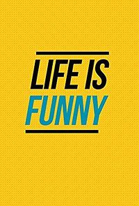 Watch Life Is Funny