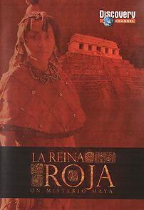 Watch La reina roja, un misterio maya
