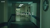 Watch Diana and I