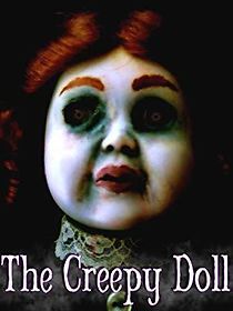 Watch The Creepy Doll