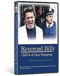 Watch Reverend Billy and the Church of Stop Shopping