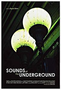Watch The Sounds of the Underground
