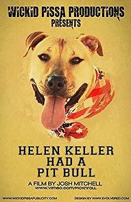 Watch Helen Keller Had a Pitbull