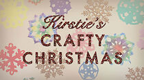 Watch Kirstie's Crafty Christmas (TV Special 2013)