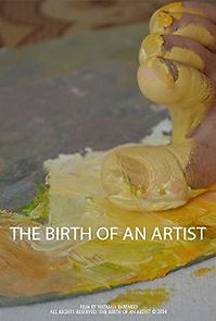 Watch The Birth of an Artist