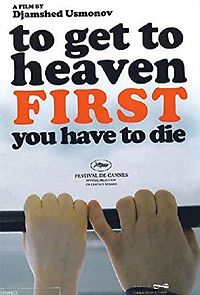 Watch To Get to Heaven First You Have to Die