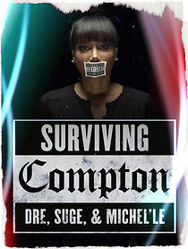 Watch Surviving Compton: Dre, Suge & Michel'le