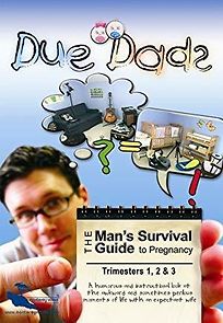 Watch Due Dads: The Man's Survival Guide to Pregnancy
