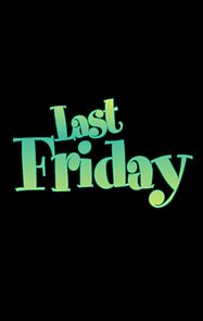 Watch Last Friday