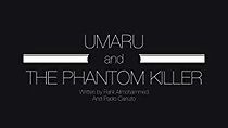 Watch Umaru and the Phantom Killer