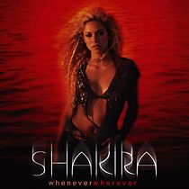Watch Shakira: Whenever, Wherever