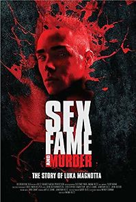 Watch Sex, Fame and Murder: The Luka Magnotta Story