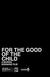 Watch For the Good of the Child