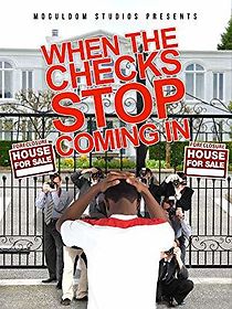 Watch When the Checks Stop Coming In