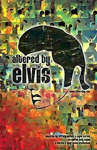 Watch Altered by Elvis