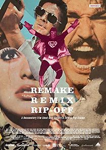Watch Remake, Remix, Rip-Off: About Copy Culture & Turkish Pop Cinema
