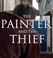 Watch The Painter and the Thief (Short 2013)