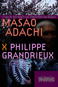 Watch It May Be That Beauty Has Strengthened Our Resolve: Masao Adachi