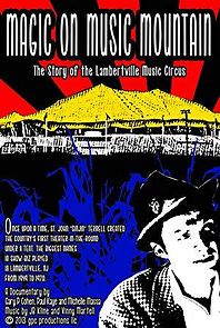 Watch Magic on Music Mountain: The Story of the Lambertville Music Circus