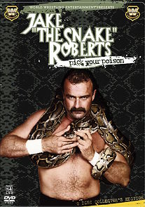 Watch Jake 'The Snake' Roberts: Pick Your Poison