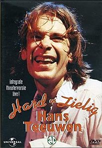 Watch Hans Teeuwen: Hard en zielig