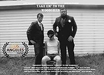 Watch Take Em' to The Woodshed