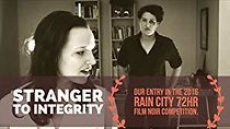 Watch Stranger to Integrity
