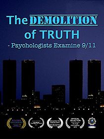 Watch The Demolition of Truth-Psychologists Examine 9/11