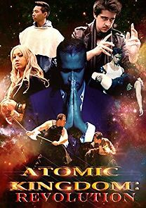 Watch Atomic Kingdom: Revolution