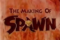 Watch The Making of 'Spawn'