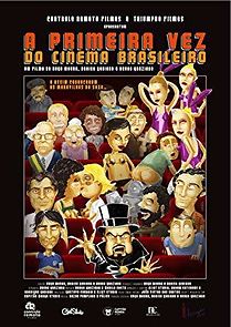 Watch A Primeira Vez do Cinema Brasileiro