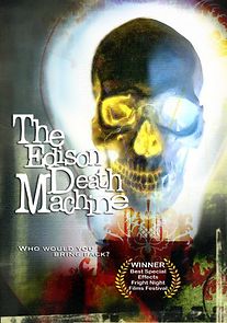 Watch The Edison Death Machine
