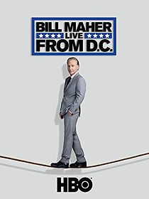 Watch Bill Maher: Live from D.C.