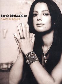 Watch Sarah McLachlan: A Life of Music
