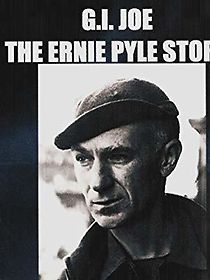 Watch G.I. Joe: The Ernie Pyle Story