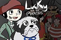 Watch Lucky and the Pirates
