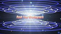 Watch Rock Your Shakespeare