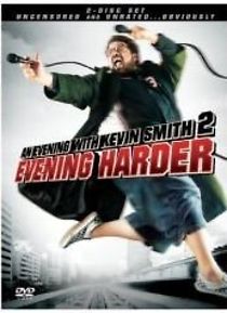 Watch An Evening with Kevin Smith 2: Evening Harder