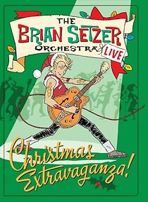 Watch Brian Setzer: Christmas Extravaganza