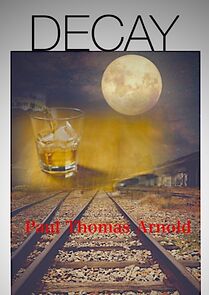 Watch Decay (Short 2012)