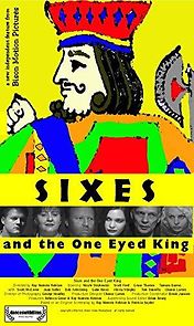 Watch Sixes and the One Eyed King