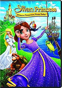 Watch The Swan Princess: Princess Tomorrow, Pirate Today!