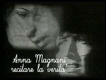 Watch Anna Magnani - Recitare la verità