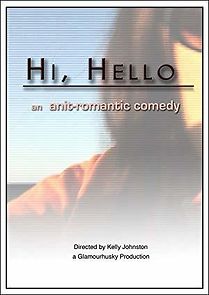 Watch Hi, Hello
